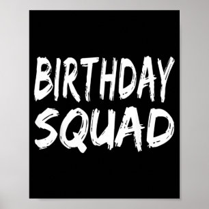 Birthday Squad Gifts For Men Women Kids Poster