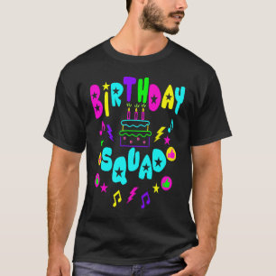 Birthday Squad Let's Glow It's My Bday Party 80s C T-Shirt