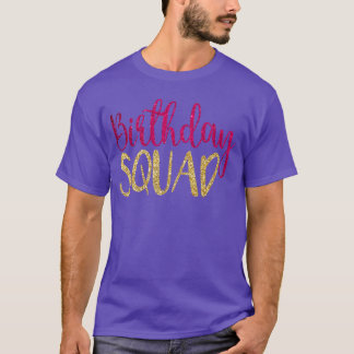 Birthday Squad Party BDay Pink Gold Birthday Gift T-Shirt