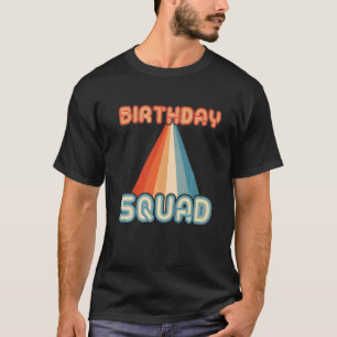 Birthday Squad Party Outfit For Men Women Groups F T-Shirt