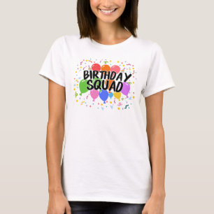 Birthday Squad T-Shirt