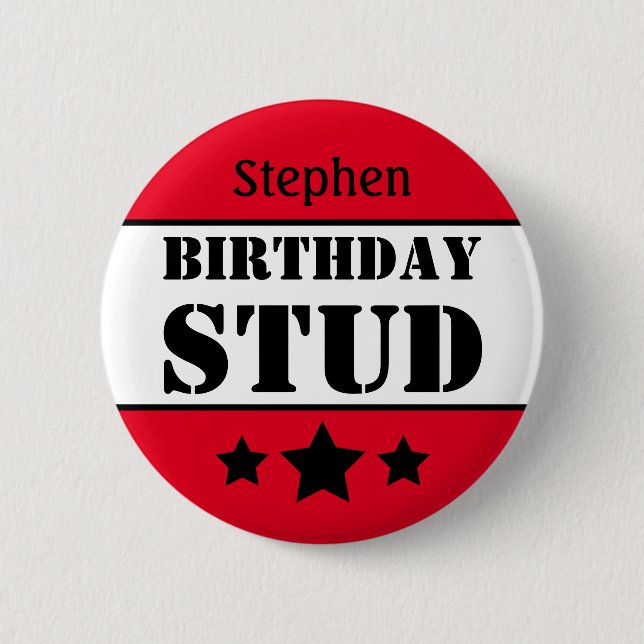 Birthday Stud Personalised 6 Cm Round Badge (Front)