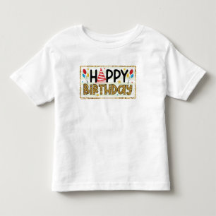Birthday T-Shrits : Birthday Design Toddler T-Shirt