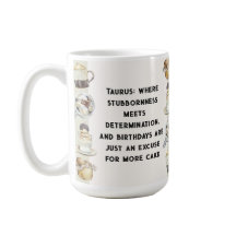 Birthday Taurus Mug - for the Stubborn Taurus