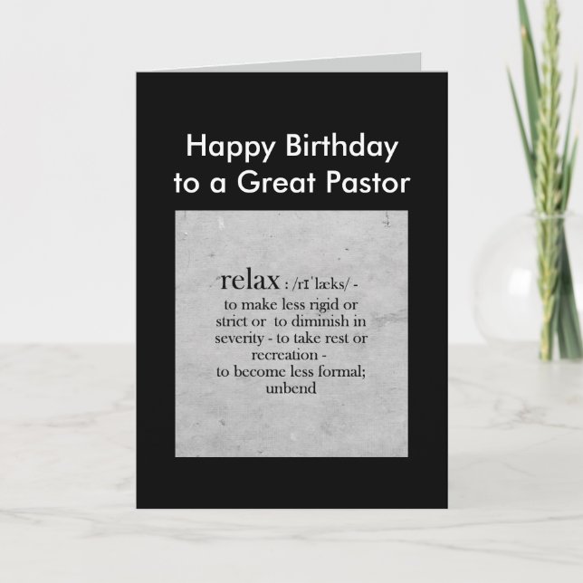 Birthday to a Great Pastor definition Relax Humour Card (Front)