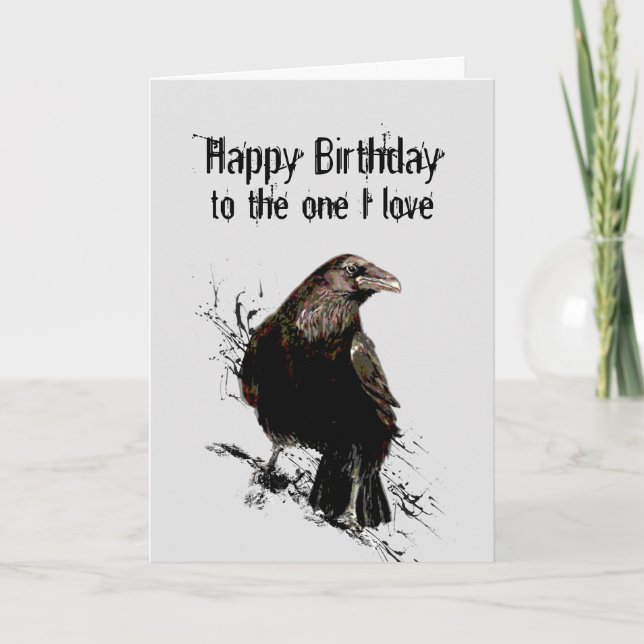 Birthday to The One I love Forevermore Fun Raven Card (Front)