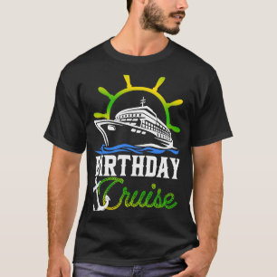Birthday Trip 2022, Cruise Life T-Shirt