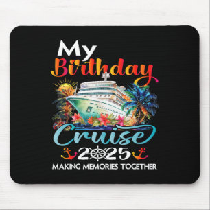 Birthday Trip Cruise 2025 Family Birthday Party Un Mouse Pad
