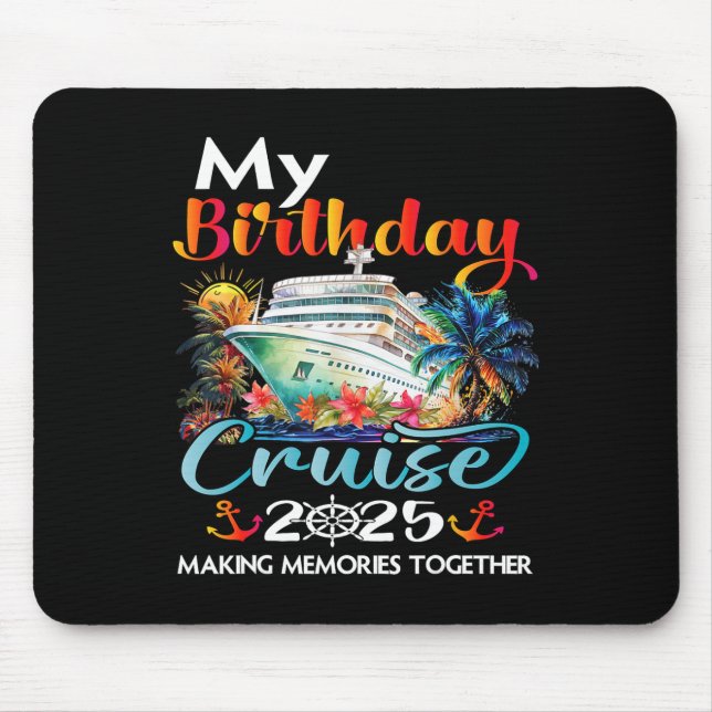 Birthday Trip Cruise 2025 Family Birthday Party Un Mouse Pad (Front)
