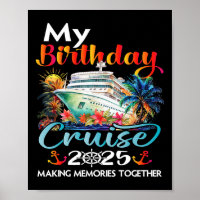 Birthday Trip Cruise 2025 Family Birthday Party Un