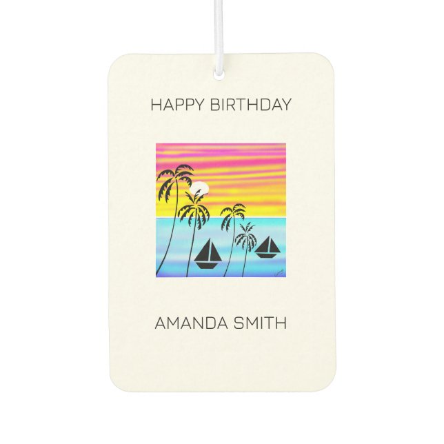 Birthday, Tropical Sunset Ocean Sailing  Car Air Freshener (Front)