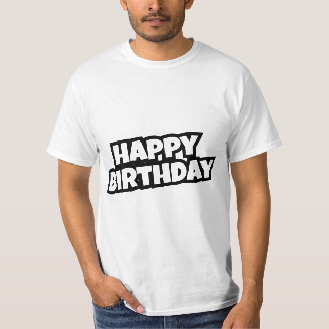 Birthday Typography Sayings T-Shirt (Front)