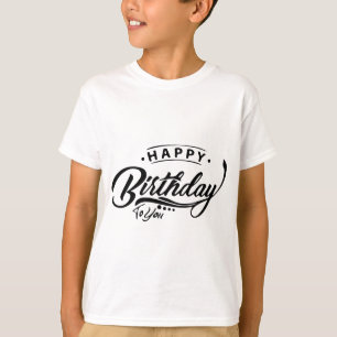 Birthday Typography Sayings T-Shirt