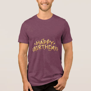 Birthday Typography Sayings Tri-Blend Shirt
