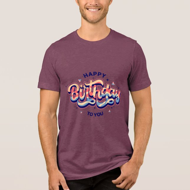 Birthday Typography Sayings Tri-Blend Shirt (Front)