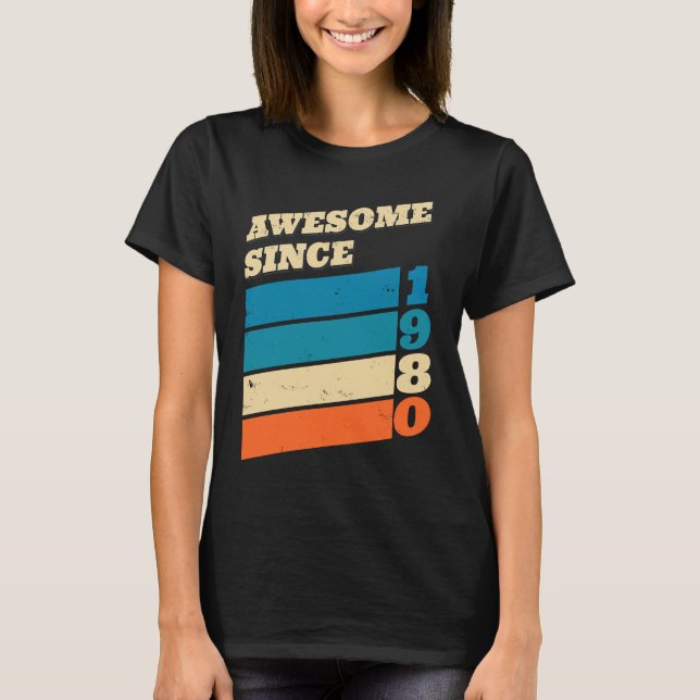 Birthday Vintage Awesome Since 1980 T-Shirt (Front)