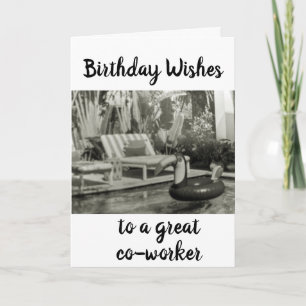 BIRTHDAY WISHES FOR A *CO-WORKER* CARD