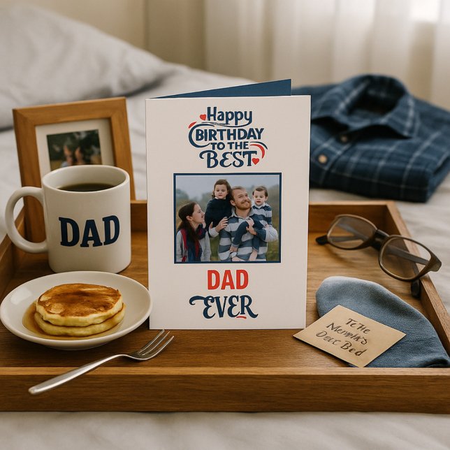 Birthday Wishes to Best Dad Ever Card (Creator Uploaded)