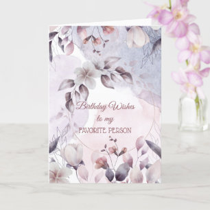 Birthday Wishes To My Favourite Person Card