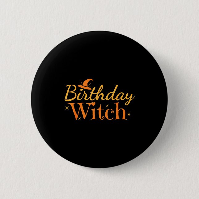 Birthday Witch Funny Halloween Shirt  6 Cm Round Badge (Front)
