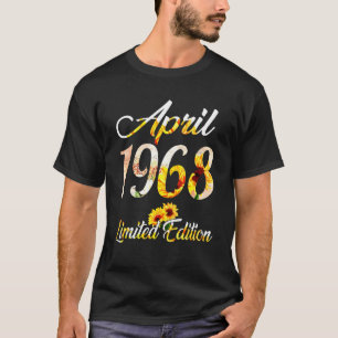 Birthday Women Girl Sunflower April 1968 Limited E T-Shirt