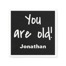 Birthday You Are Old Saying Black Name Personalise