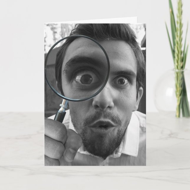 BIRTHDAY YOU LOOK GOOD EVEN UP CLOSE! CARD (Front)