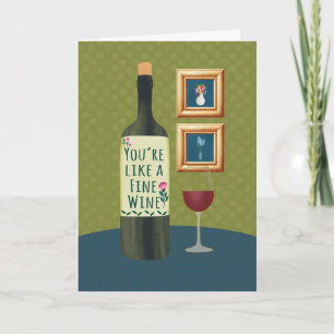 Birthday You’re Like a Fine Wine Card