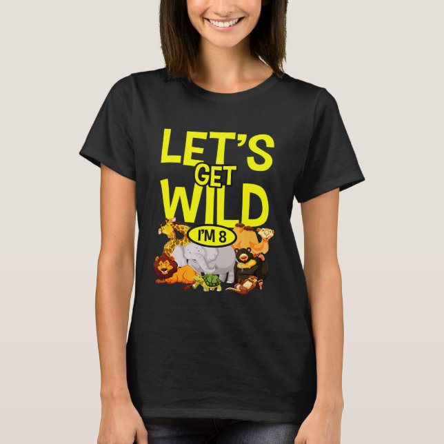 Birthday Zoo Animals Safari 8 Years Old Wild Jungl T-Shirt (Front)