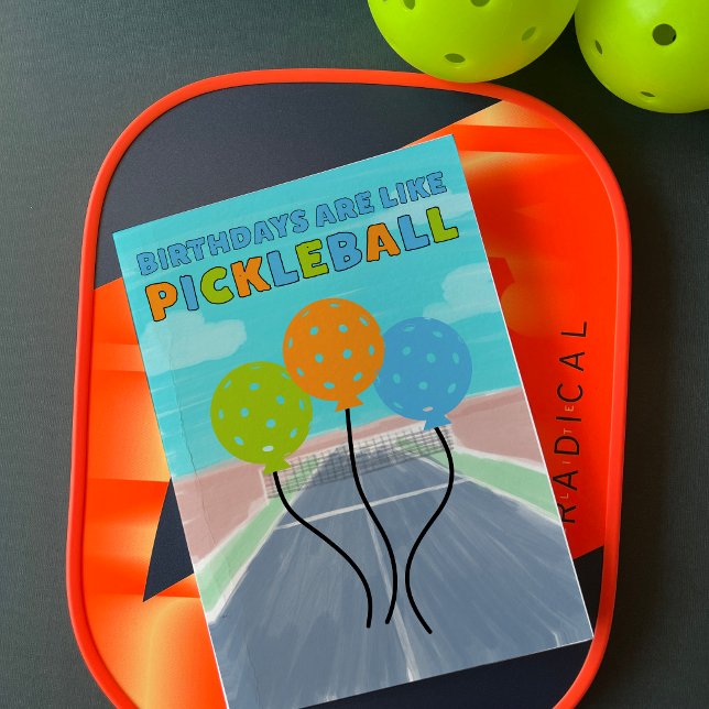 Birthdays Are Like Pickleball Funny Card (Creator Uploaded)