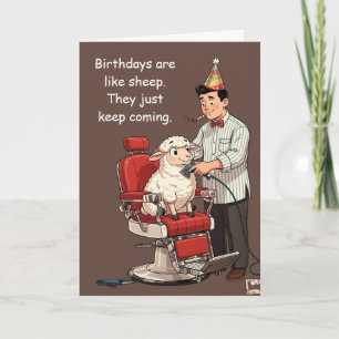 Birthdays Are Like Sheep, They Keep Coming Card
