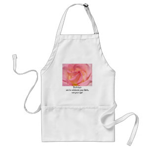 Birthdays are to celebrate your birth not your age standard apron
