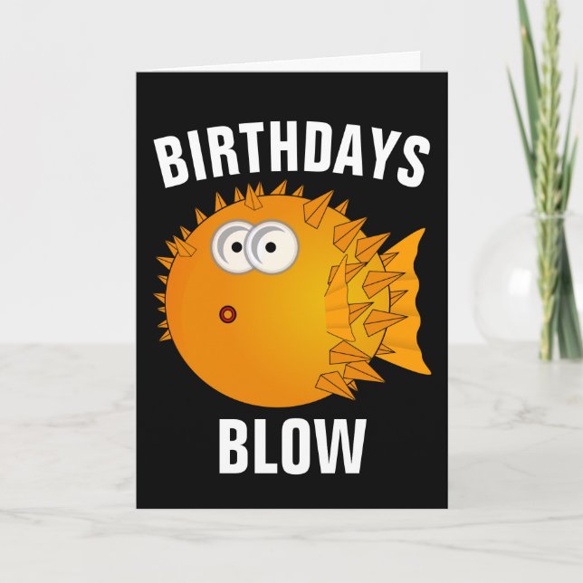 BIRTHDAYS BLOW, PUFFER FISH FUNNY CARD (Front)