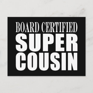 Birthdays Parties : Board Certified Super Cousin Postcard