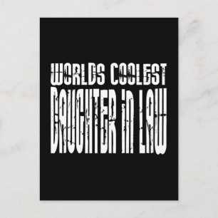 Birthdays Parties : Worlds Coolest Daughter in Law Postcard