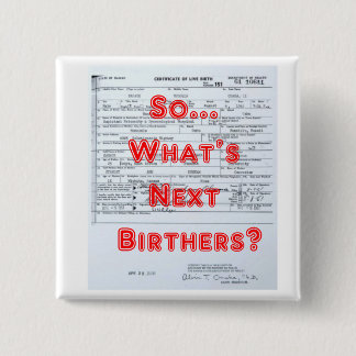 Birthers 15 Cm Square Badge