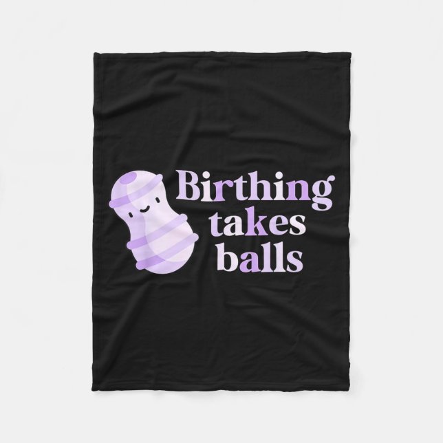 Birthing Takes Peanut Ball Labor And Delivery Nurs Fleece Blanket (Front)