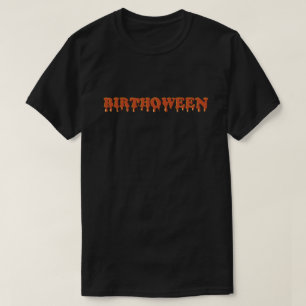 Birthoween Halloween Birthday T-Shirt