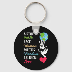 Birthplace Earth Race Human Peace Freedom Shirt Key Ring
