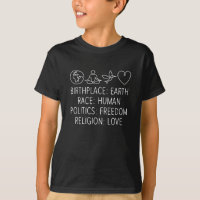 Birthplace Earth Race Human Politics Freedom Love