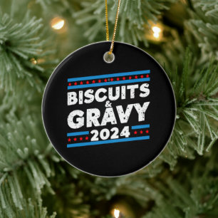 Biscuits and Gravy 2024 Presidential Election Ceramic Ornament