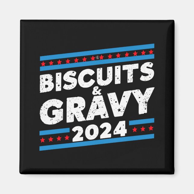 Biscuits and Gravy 2024 Presidential Election Magnet (Front)