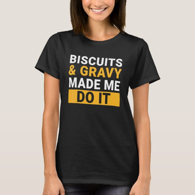Biscuits And Gravy  Outfit For Men Women Kids 2 T-Shirt (Front)