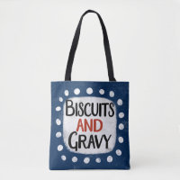 Biscuits And Gravy Tote Bag