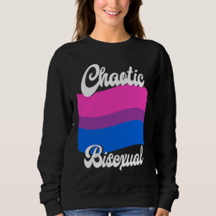 Bisexual Bi Pride Flag Chaotic Bisexual Sweatshirt