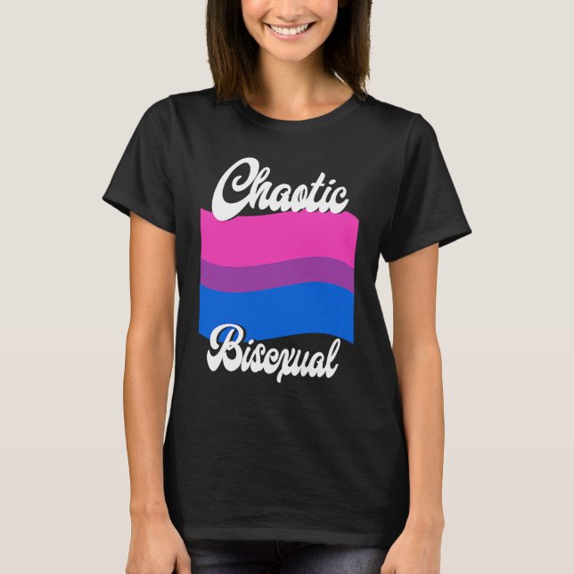 Bisexual Bi Pride Flag Chaotic Bisexual T-Shirt (Front)