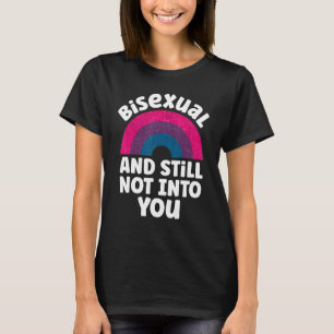 Bisexual Bi Pride Flag Rainbow Bisexual And Still T-Shirt