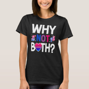 Bisexual Bi Pride Flag Why Not Both T-Shirt