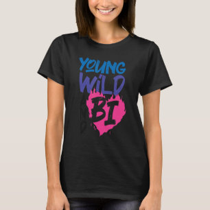 Bisexual Bi Pride Flag Young Wild And Bi 1 T-Shirt