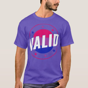 Bisexual Funny Valid Bi Pride Bisexuality T-Shirt
